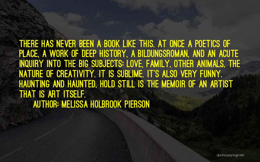 Art History Funny Quotes By Melissa Holbrook Pierson
