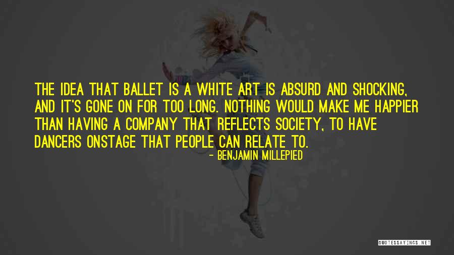 Art Ideas For Quotes By Benjamin Millepied Art Ideas For Quotes By Benjamin Millepied