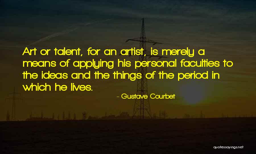 Art Ideas For Quotes By Gustave Courbet Art Ideas For Quotes By Gustave Courbet