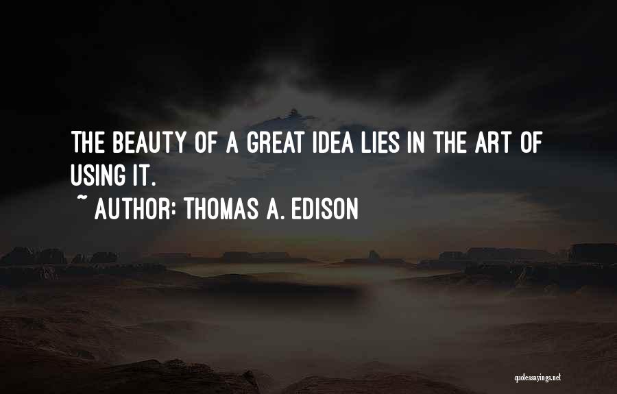 Art Ideas Using Quotes By Thomas A. Edison