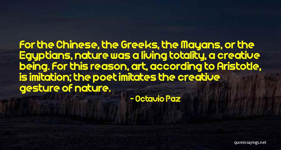 Art Imitates Nature Quotes By Octavio Paz Art Imitates Nature Quotes By Octavio Paz