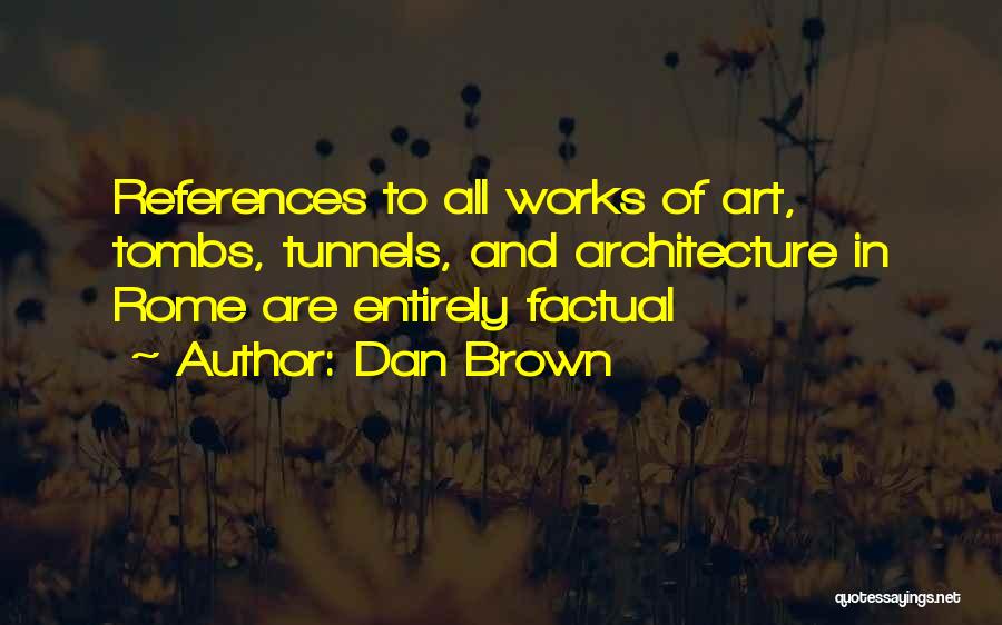 Art In Architecture Quotes By Dan Brown