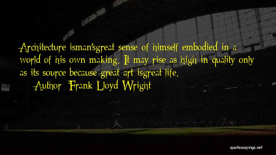 Art In Architecture Quotes By Frank Lloyd Wright