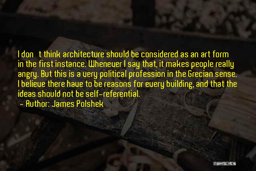 Art In Architecture Quotes By James Polshek