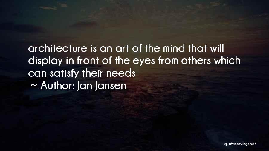 Art In Architecture Quotes By Jan Jansen