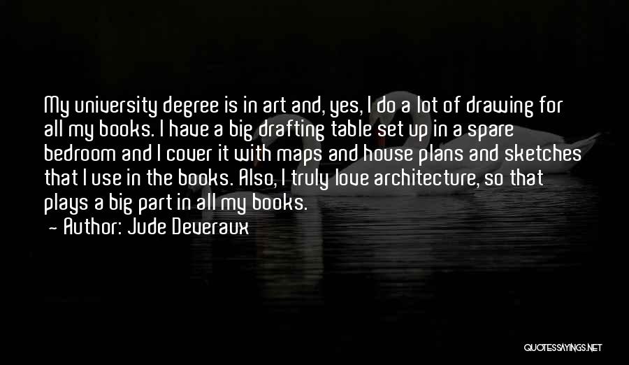 Art In Architecture Quotes By Jude Deveraux