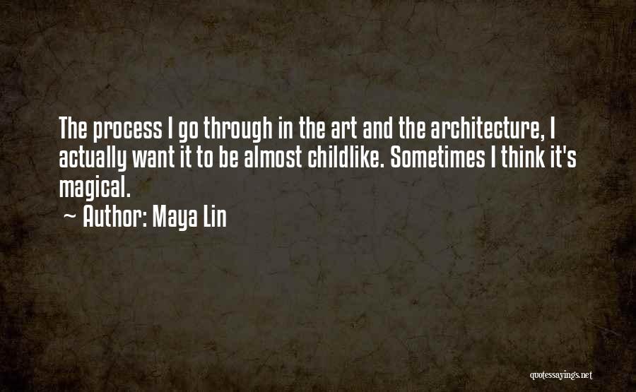 Art In Architecture Quotes By Maya Lin