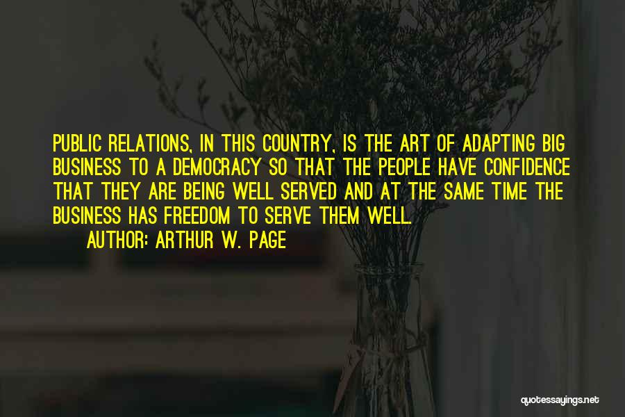 Art In Business Quotes By Arthur W. Page