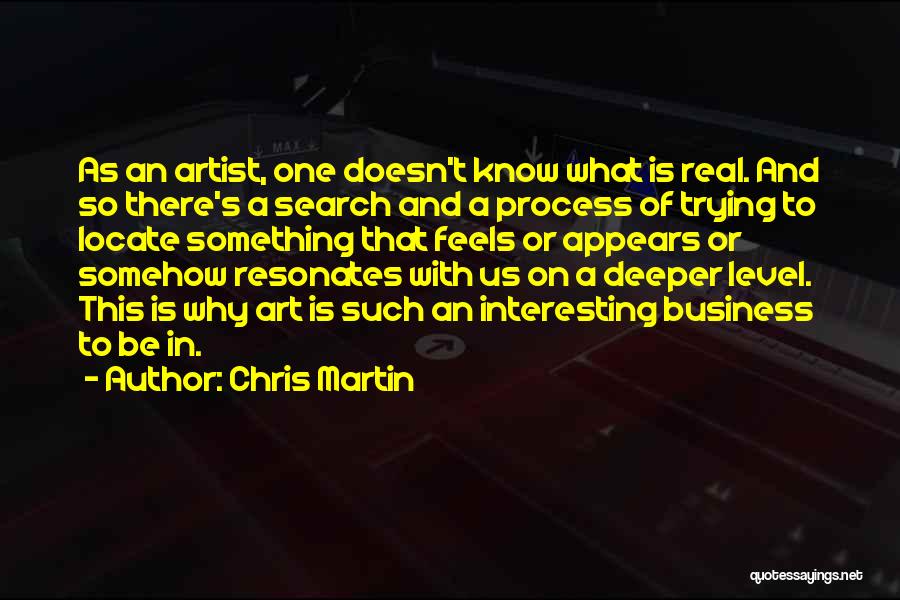 Art In Business Quotes By Chris Martin