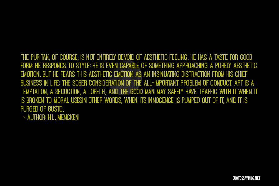 Art In Business Quotes By H.L. Mencken