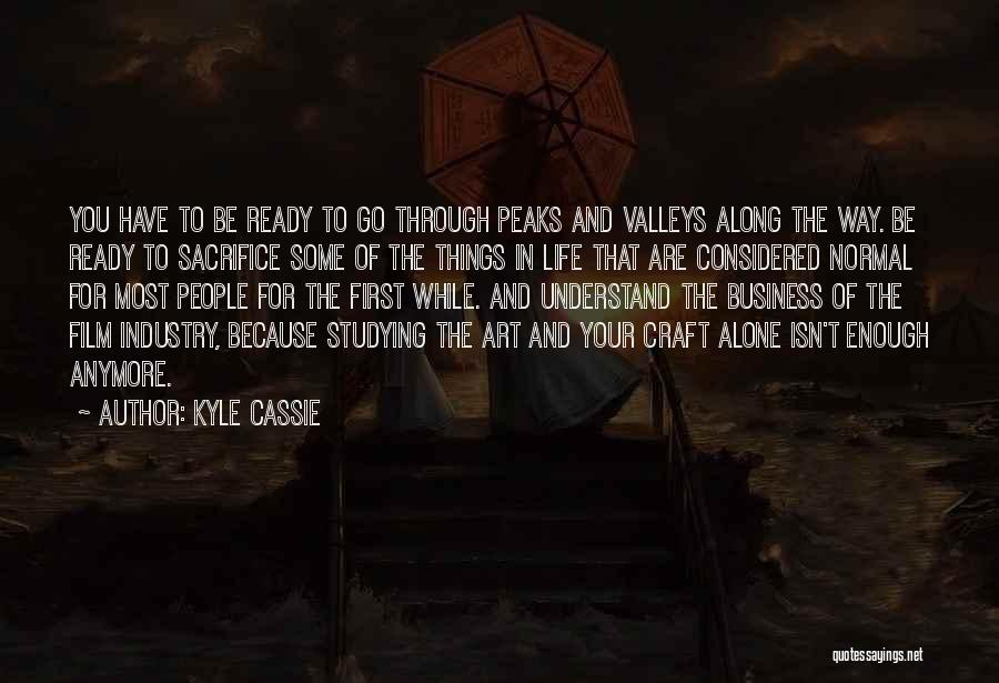 Art In Business Quotes By Kyle Cassie