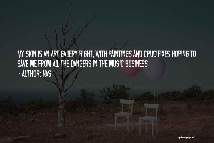 Art In Business Quotes By Nas