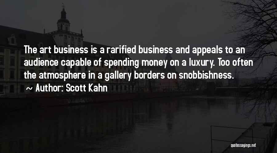 Art In Business Quotes By Scott Kahn