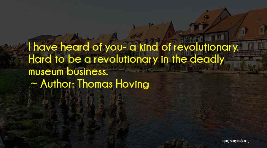 Art In Business Quotes By Thomas Hoving