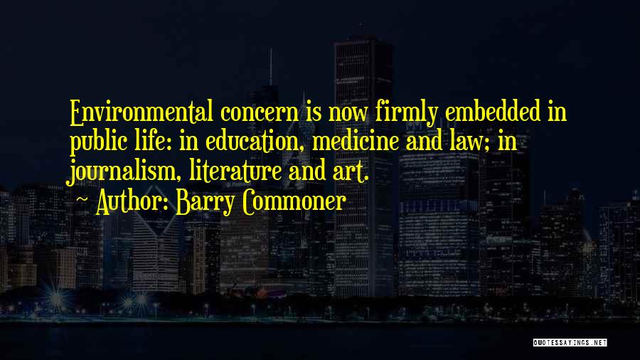 Art In Education Quotes By Barry Commoner