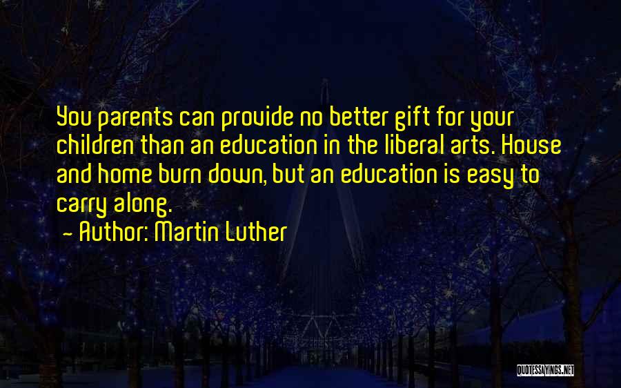 Art In Education Quotes By Martin Luther