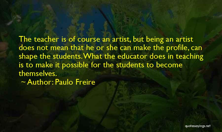 Art In Education Quotes By Paulo Freire