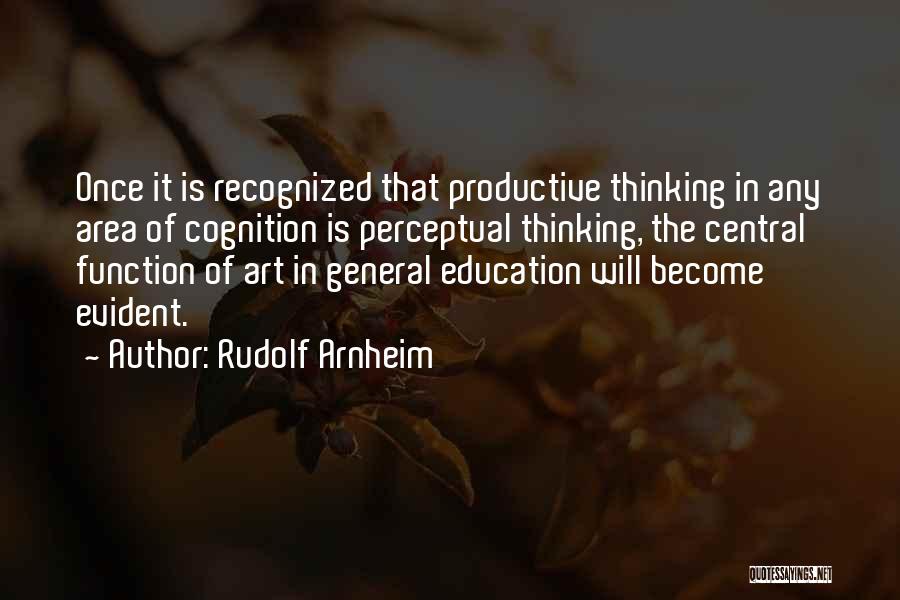 Art In Education Quotes By Rudolf Arnheim