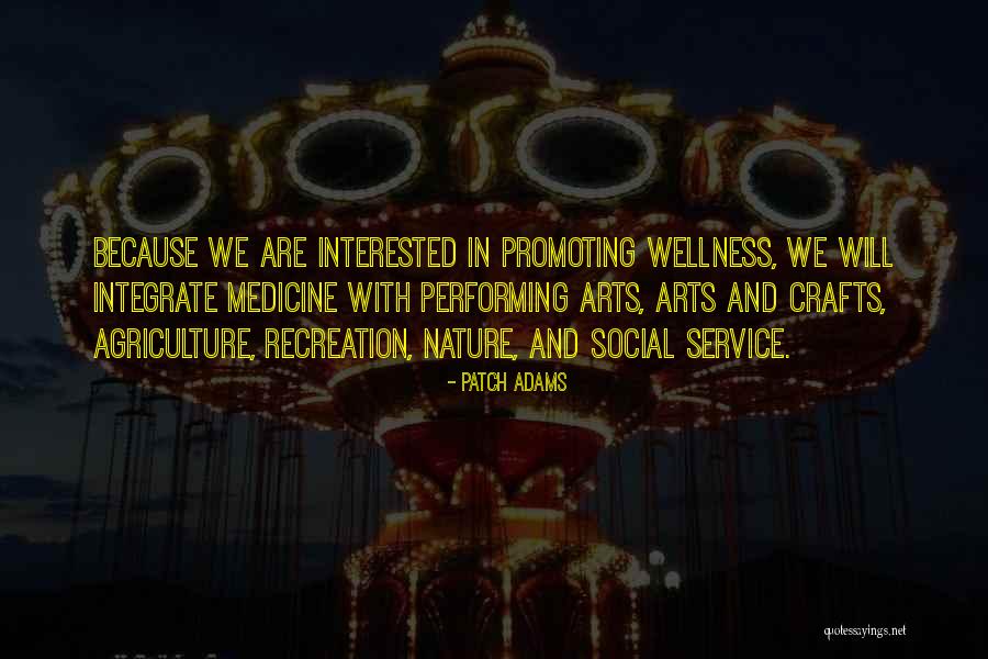 Art In Medicine Quotes By Patch Adams Art In Medicine Quotes By Patch Adams