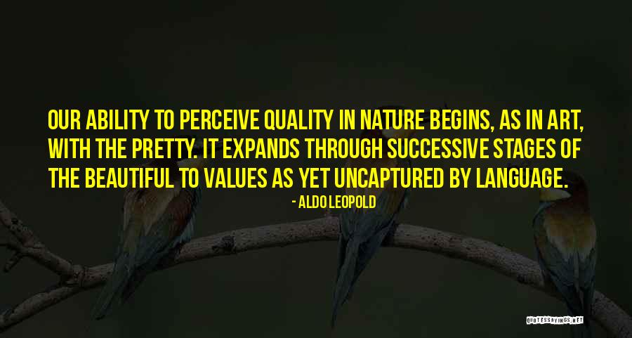 Art In Nature Quotes By Aldo Leopold