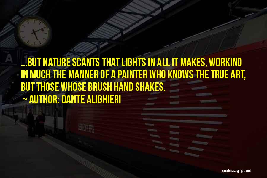 Art In Nature Quotes By Dante Alighieri Art In Nature Quotes By Dante Alighieri