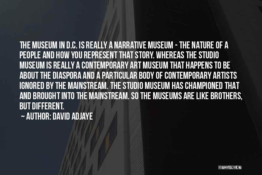 Art In Nature Quotes By David Adjaye Art In Nature Quotes By David Adjaye