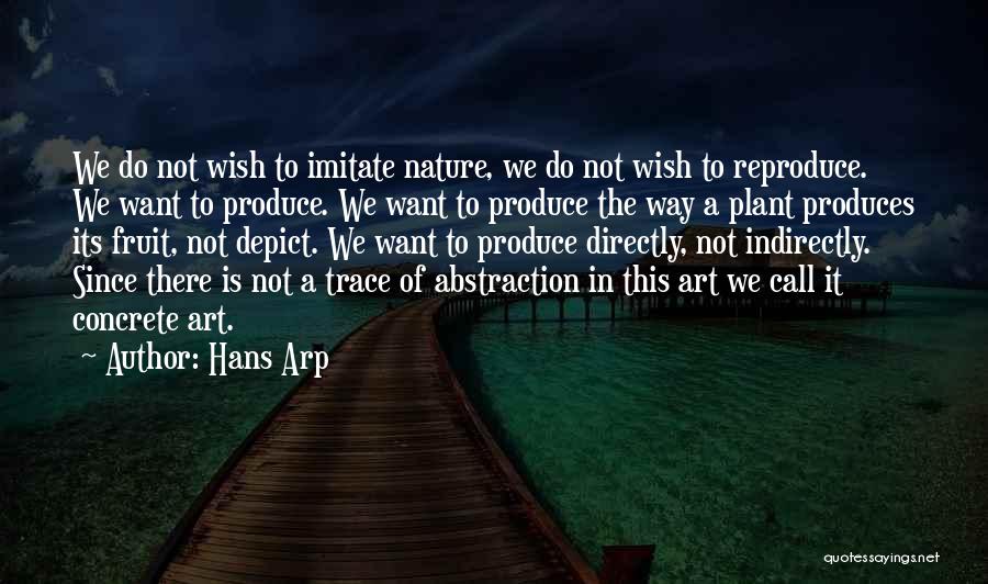 Art In Nature Quotes By Hans Arp