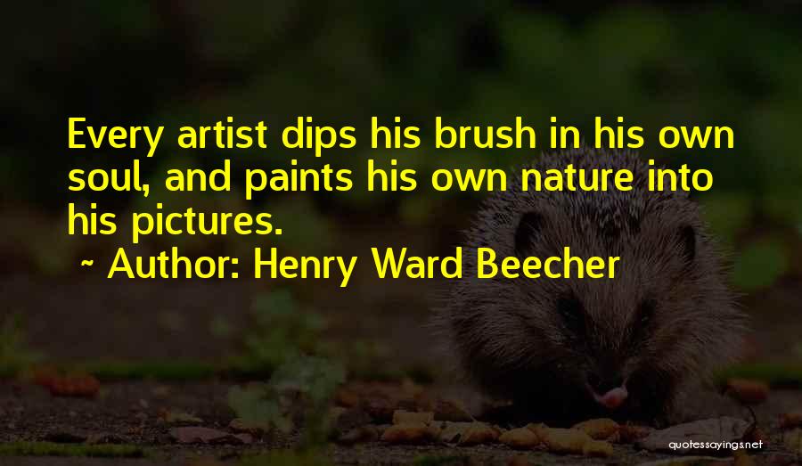 Art In Nature Quotes By Henry Ward Beecher