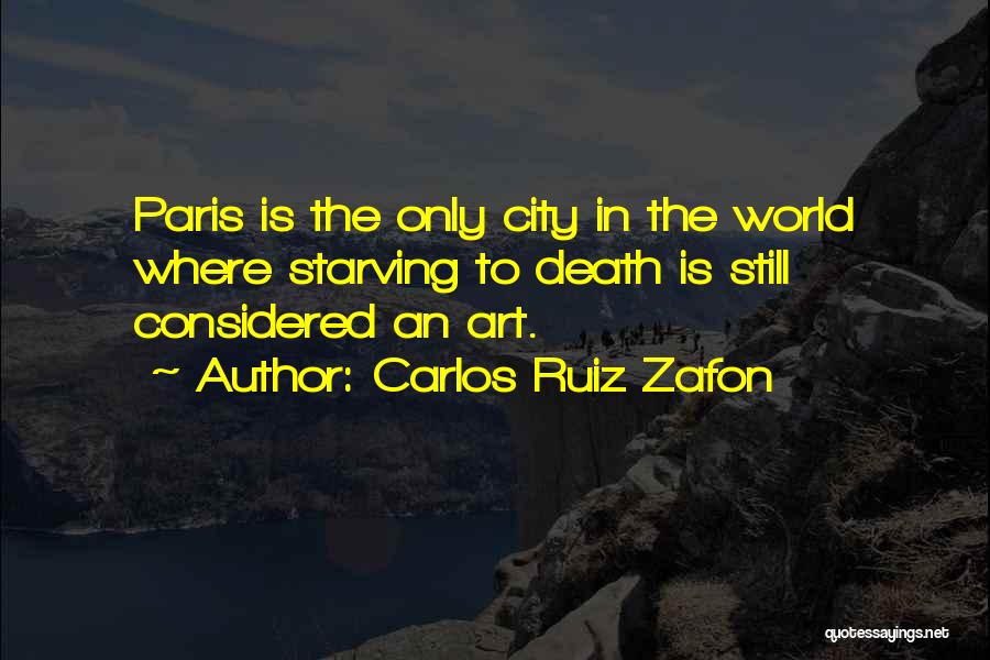 Art In Paris Quotes By Carlos Ruiz Zafon