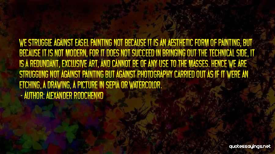 Art In Photography Quotes By Alexander Rodchenko