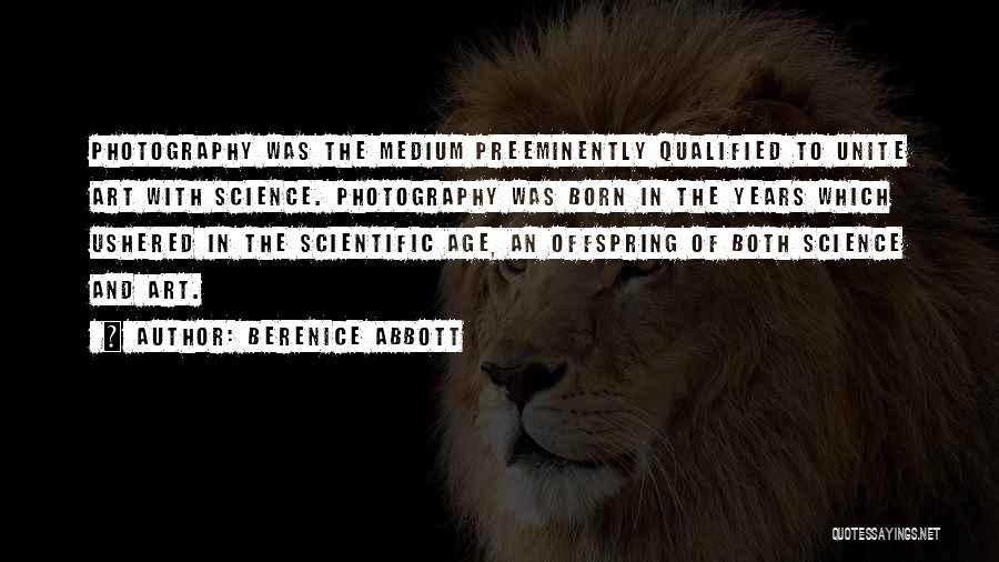 Art In Photography Quotes By Berenice Abbott