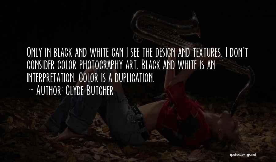 Art In Photography Quotes By Clyde Butcher