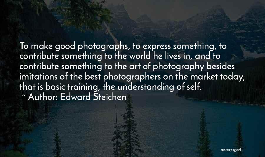 Art In Photography Quotes By Edward Steichen