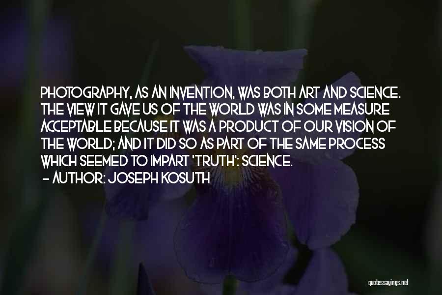 Art In Photography Quotes By Joseph Kosuth