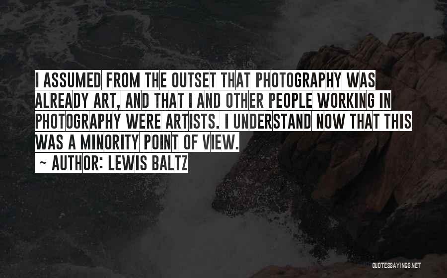 Art In Photography Quotes By Lewis Baltz