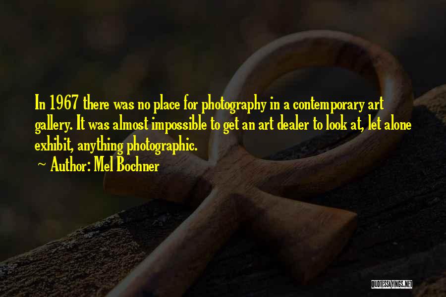 Art In Photography Quotes By Mel Bochner