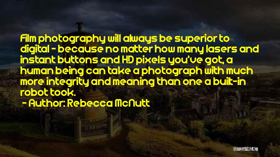 Art In Photography Quotes By Rebecca McNutt