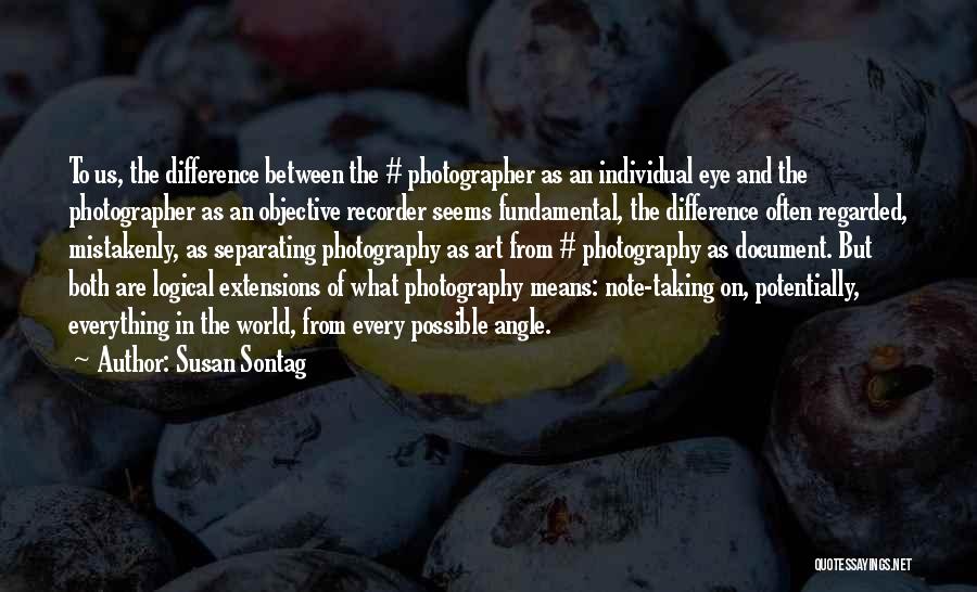 Art In Photography Quotes By Susan Sontag
