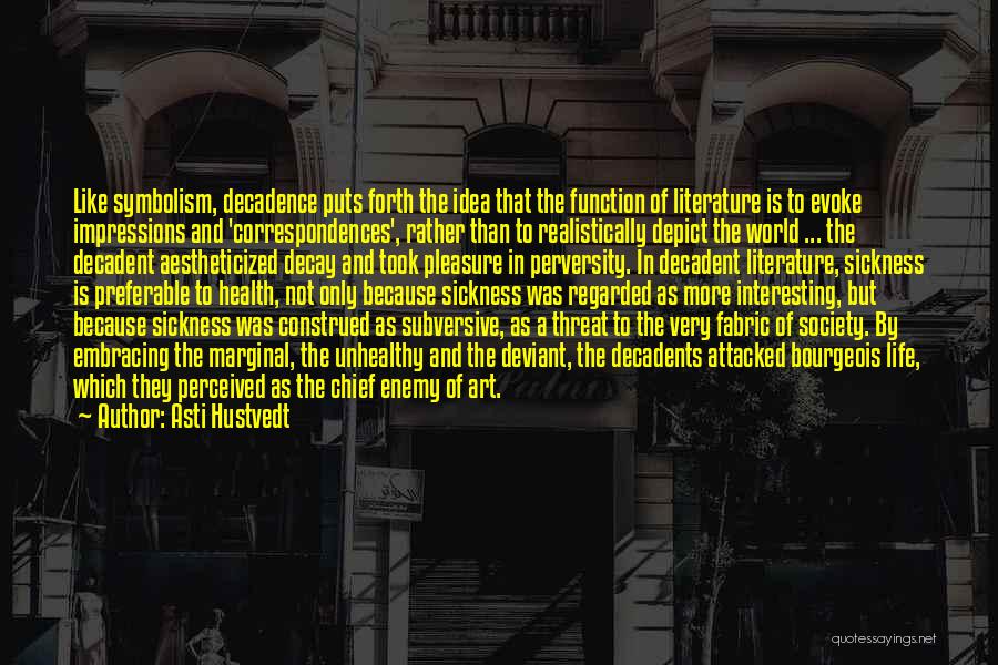 Art In Society Quotes By Asti Hustvedt