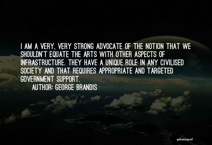 Art In Society Quotes By George Brandis