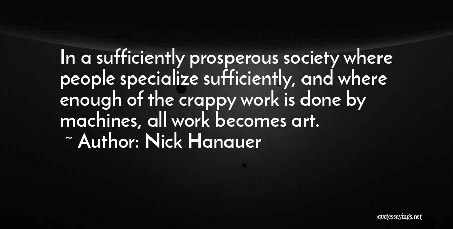 Art In Society Quotes By Nick Hanauer