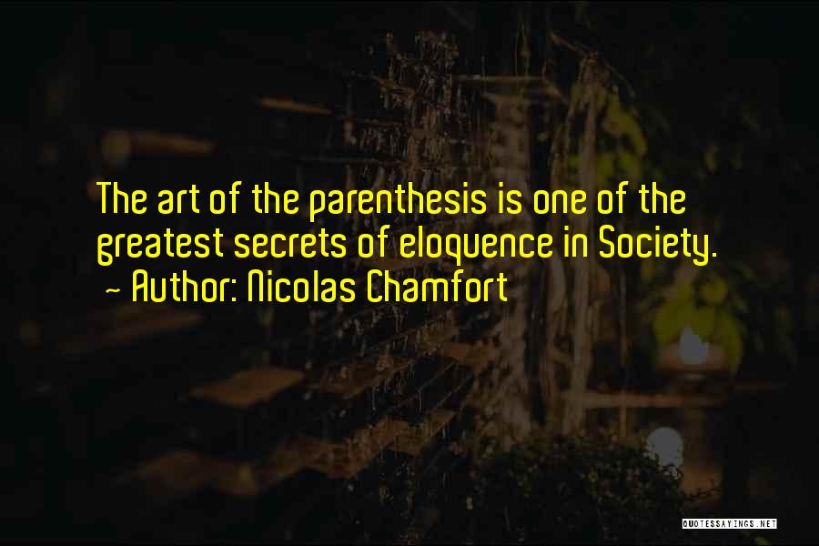 Art In Society Quotes By Nicolas Chamfort