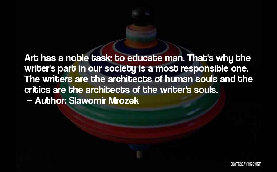 Art In Society Quotes By Slawomir Mrozek