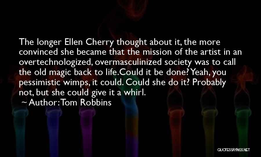 Art In Society Quotes By Tom Robbins