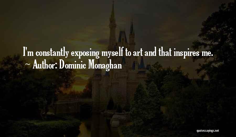 Art Inspires Quotes By Dominic Monaghan