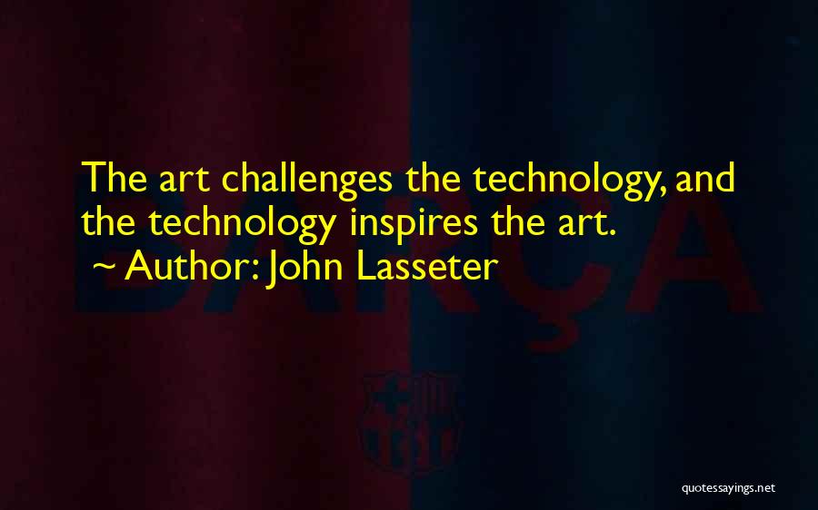Art Inspires Quotes By John Lasseter