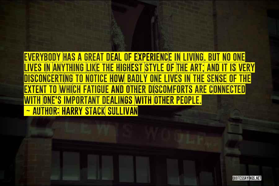 Art Is Anything Quotes By Harry Stack Sullivan