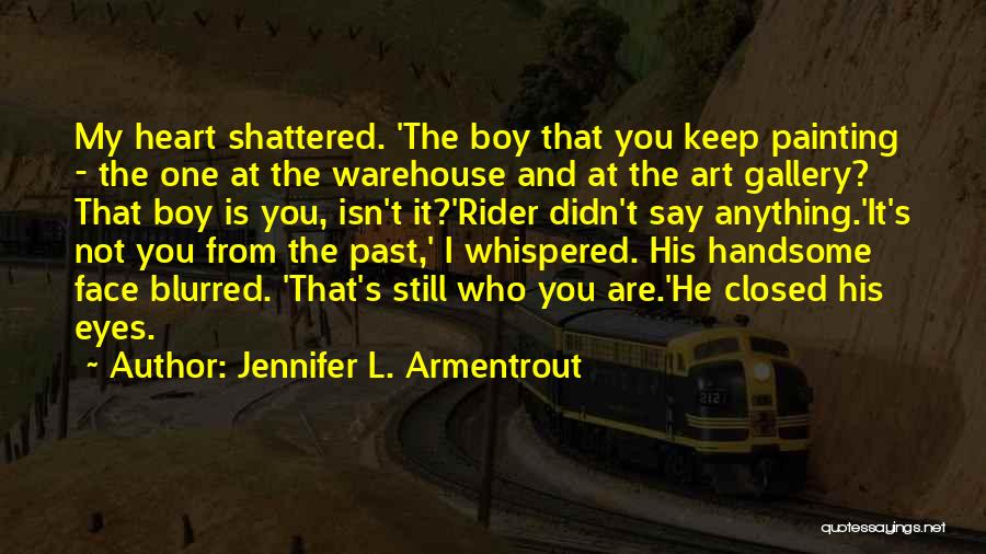 Art Is Anything Quotes By Jennifer L. Armentrout