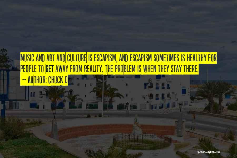 Art Is Culture Quotes By Chuck D