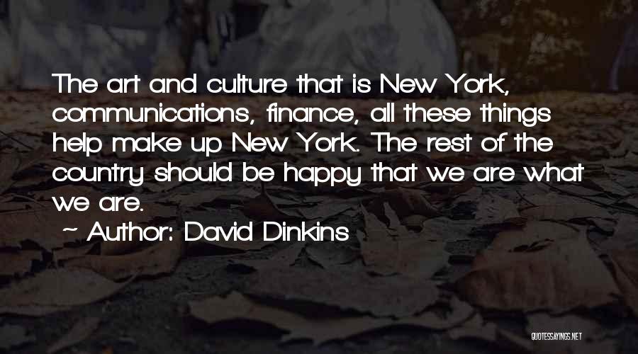 Art Is Culture Quotes By David Dinkins